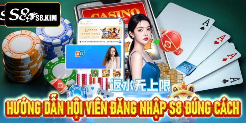 Đăng Nhập S8 Truy Cập Tài Khoản Vào Hệ Thống Máy Chủ Nhà Cái S8