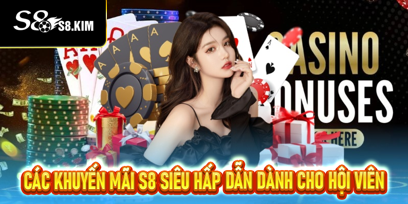 Khuyến mãi S8 – Tham gia cùng S8 nhận ưu đãi khủng