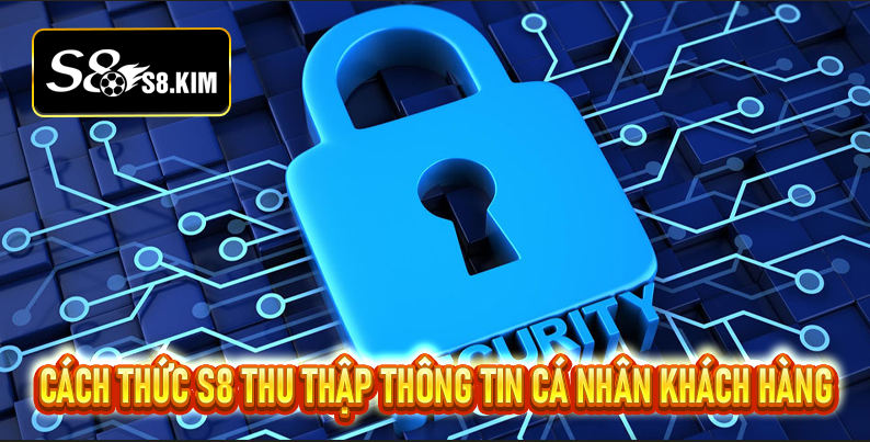 Chính sách bảo mật S8 Quy định Quan Trọng Cần Biết